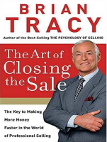 The Art of Closing the Sale_ Th - Brian Tracy (2).pdf